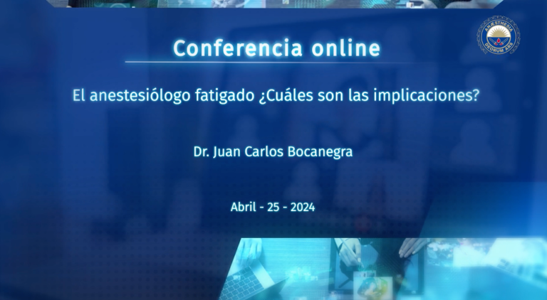 "El anestesiólogo fatigado ¿Cuáles son las implicaciones?"