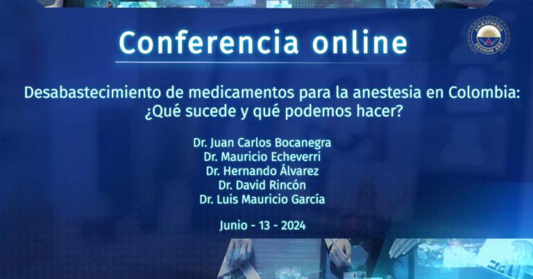 Desabastecimiento de medicamentos para la anestesia en Colombia - ¿Qué sucede y qué podemos hacer?