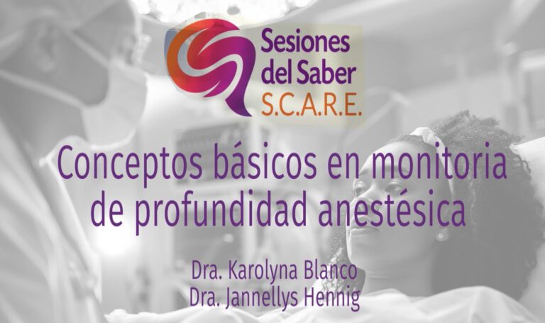 1° Sesión del Saber - Conceptos básicos en monitoria de profundidad anestésica