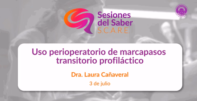 11_Sesión del saber _ Uso perioperatorio de marcapasos transitorio profiláctico