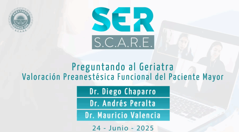44° Cátedra SER SCARE - Preguntando al Geriatra_Valoración Preanestésica Funcional del Paciente Mayor